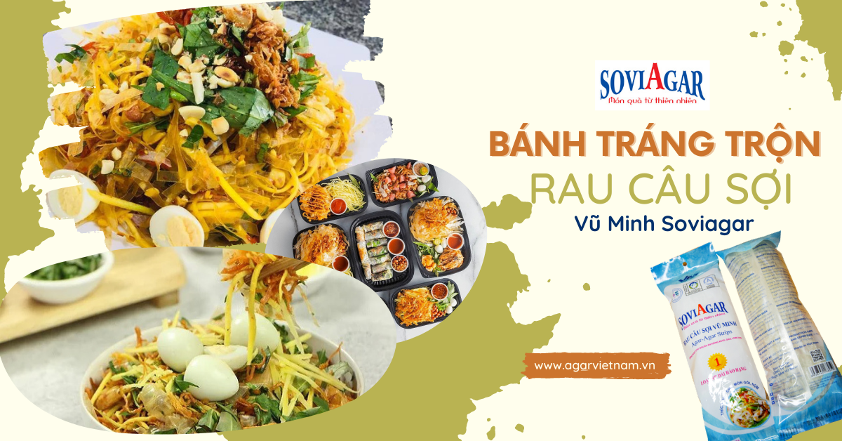 bánh tráng trộn rau câu sợi Vũ Minh Soviagar