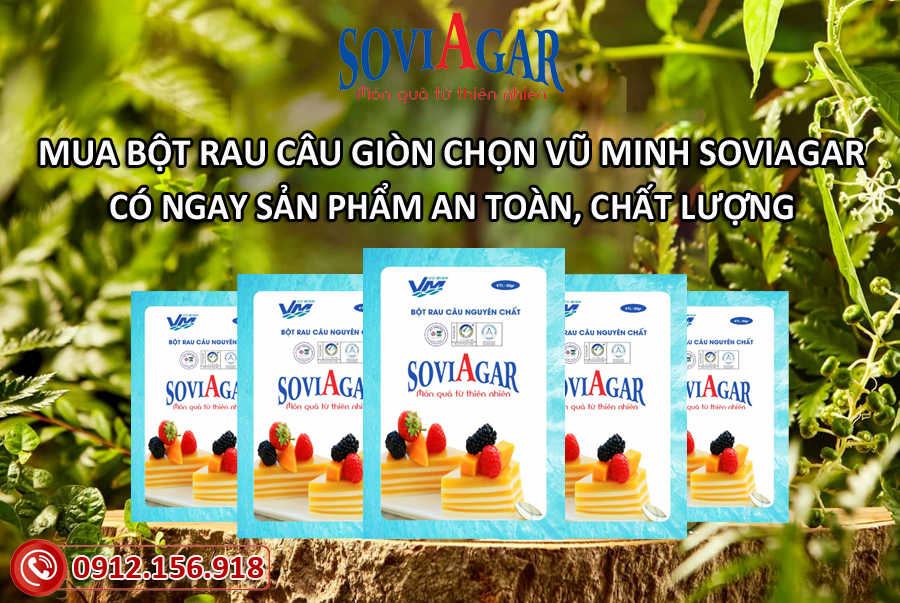 Chọn bột rau câu Vũ Minh SoviAgar để có sản phẩm thơm ngon, an toàn, chất lượng