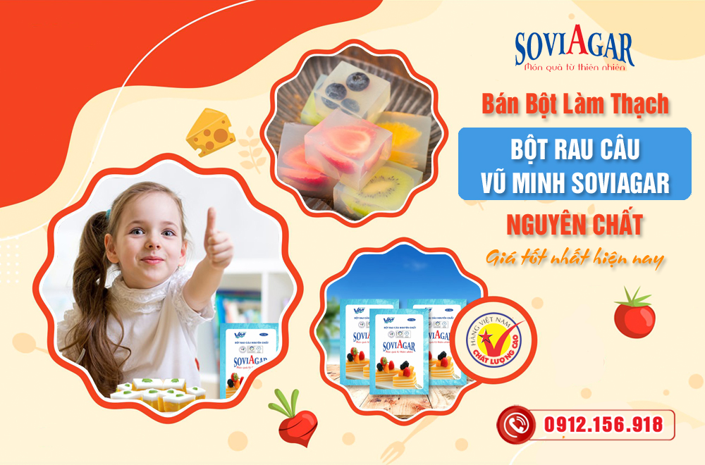Cung cấp bột rau câu Vũ Minh SoviAgar nguyên chất, giá tốt tại Hải Phòng