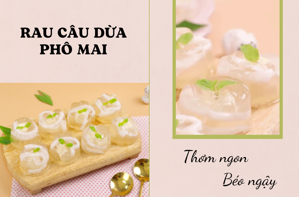 Rau câu dừa phô mai béo ngậy, thơm ngon