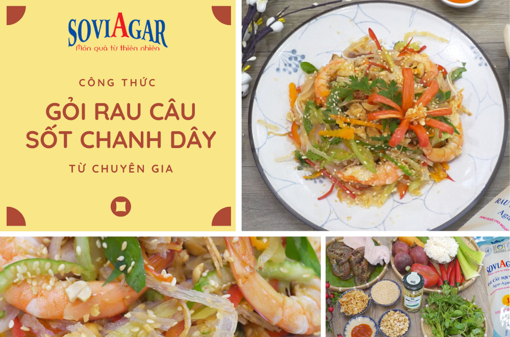 Công thức làm gỏi rau câu sốt chanh dây từ chuyên gia