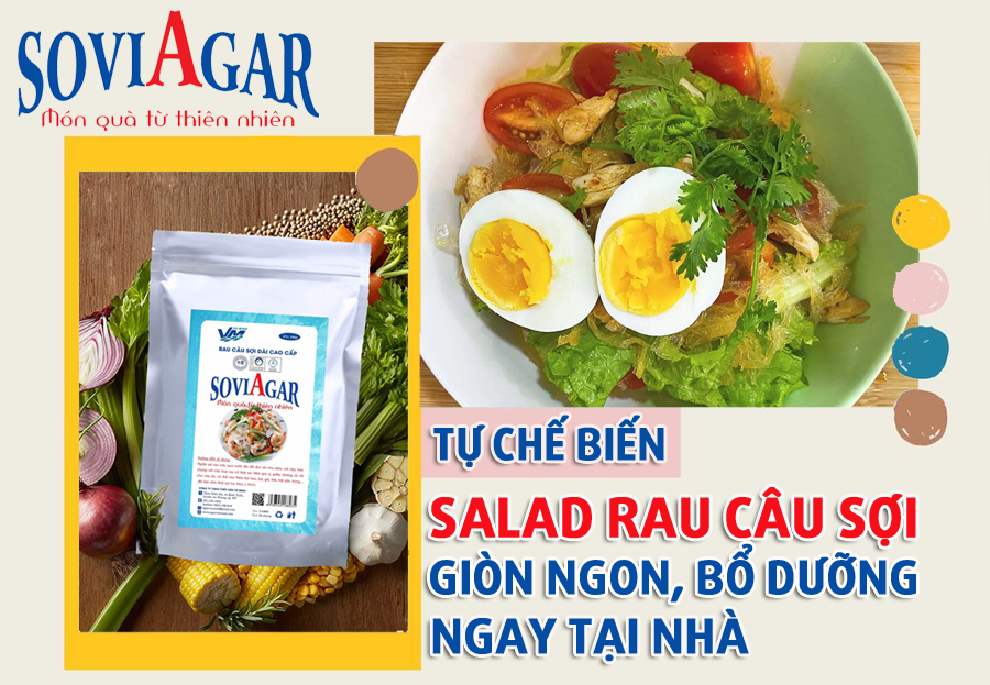 Tự chế biến salad rau câu sợi giòn ngon, bổ dưỡng ngay tại nhà