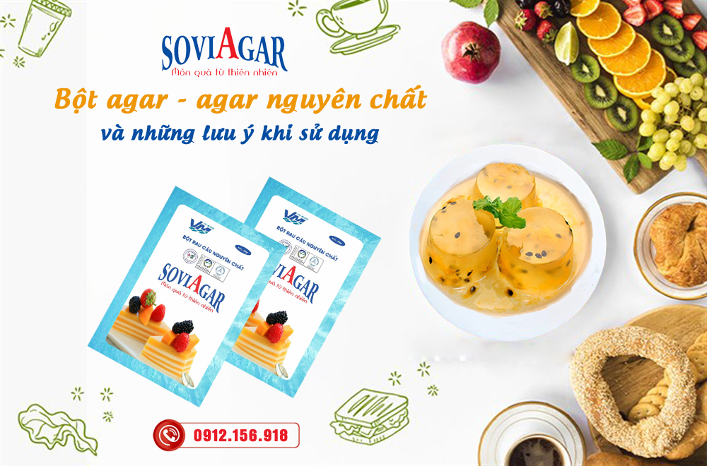 Bột agar - agar nguyên chất và những lưu ý khi sử dụng