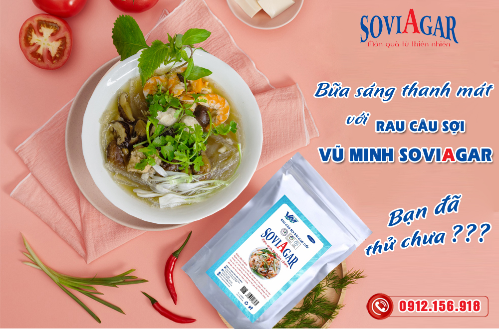 Bữa sáng thanh mát với Rau câu sợi Vũ Minh Soviagar - Bạn đã thử chưa?