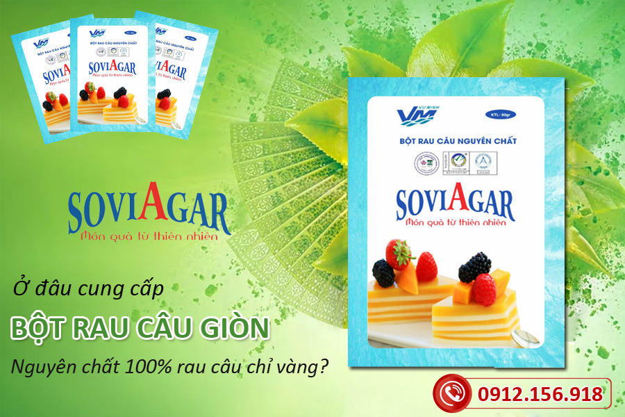 Ở đâu cung cấp bột rau câu giòn nguyên chất 100% rau câu chỉ vàng?