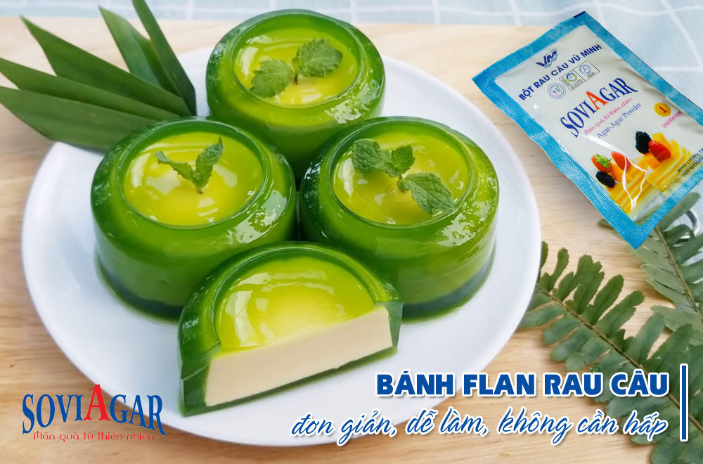 Bánh flan rau câu đơn giản, dễ làm, không cần hấp