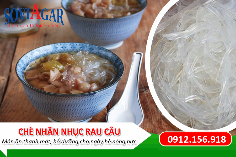 Chè nhãn nhục rau câu- Món ăn thanh mát, bổ dưỡng cho ngày hè nóng nực