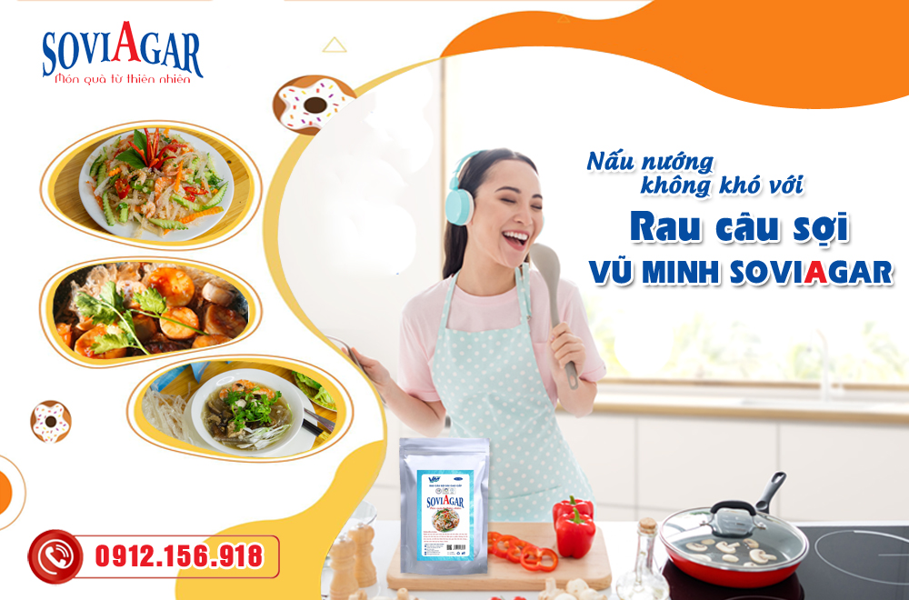 Nấu nướng không khó với Rau câu sợi Vũ Minh Soviagar