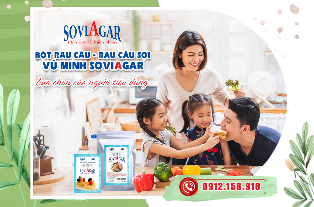 Bột rau câu, rau câu sợi Vũ Minh Soviagar - Lựa chọn của người tiêu dùng 