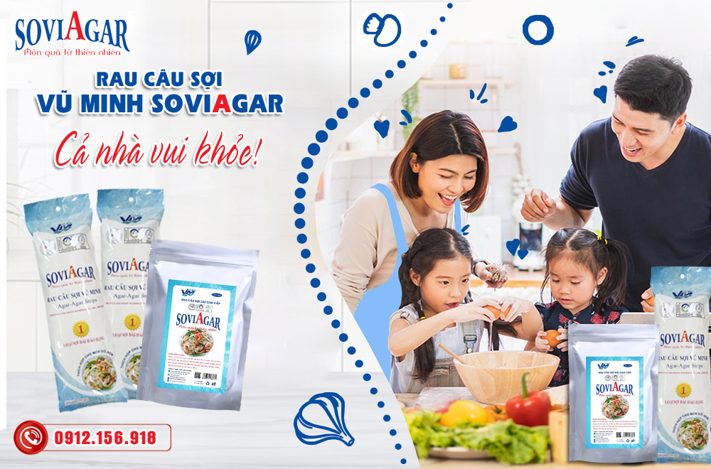 Cả nhà vui khỏe với rau câu sợi Vũ Minh Soviagar