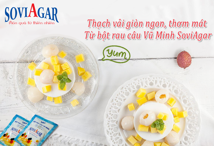Thạch vải giòn ngon, thơm mát từ bột rau câu Vũ Minh SoviAgar cho mùa hè thêm sôi động