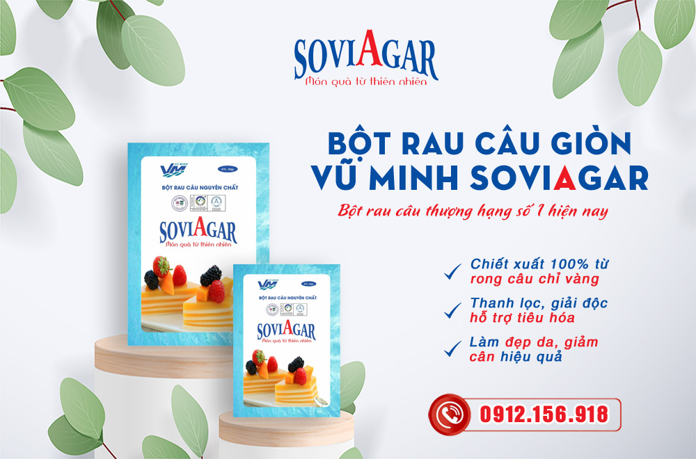 Bột rau câu giòn Vũ Minh Soviagar, bột rau câu thượng hạng số 1 hiện nay