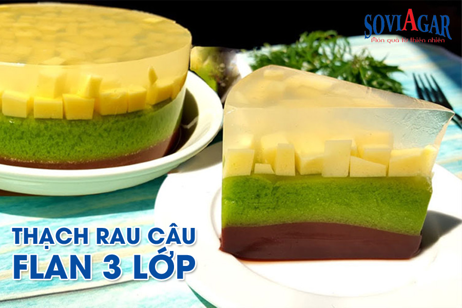 Công thức thạch rau câu flan 3 lớp giòn ngon, thơm béo cực hấp dẫn