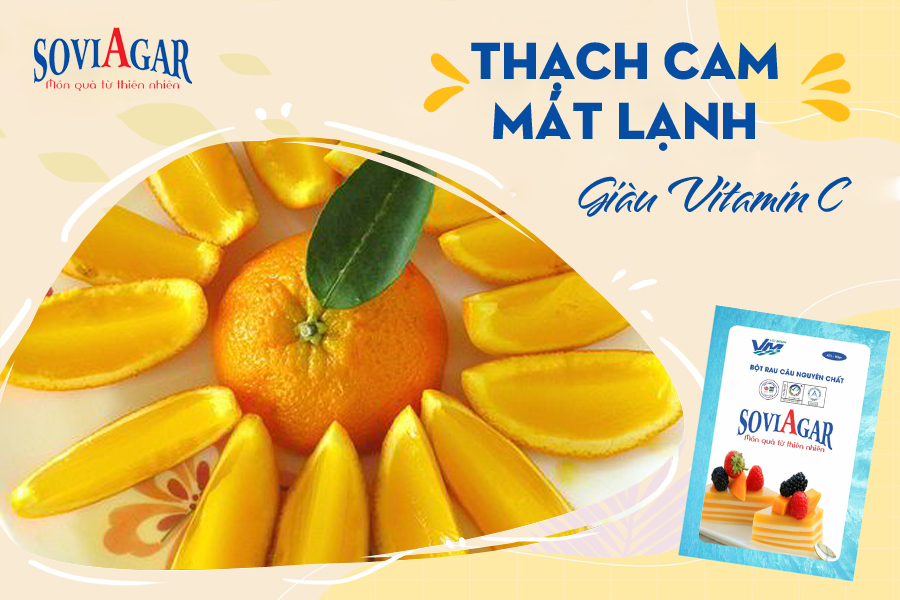 Làm thạch rau câu cam tươi mát lạnh, giàu vitamin C cho cả nhà
