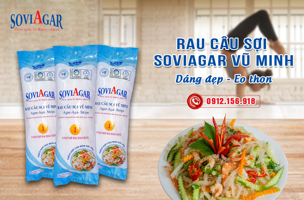 Dáng đẹp eo thon mùa tết với rau câu sợi giòn Vũ Minh Soviagar
