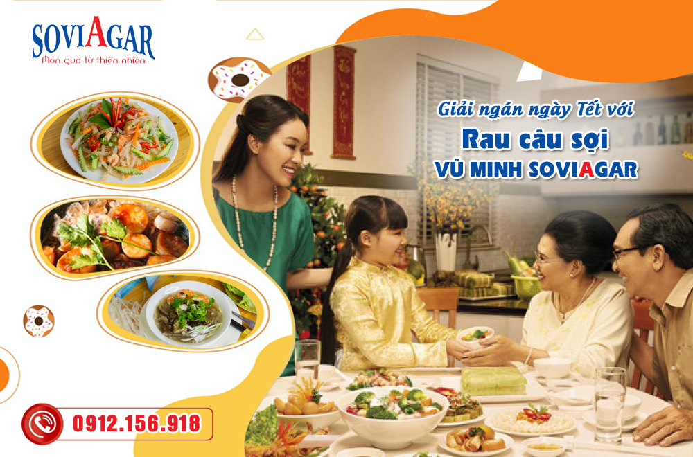 Thanh mát, giải nhiệt ngày Tết - Chọn ngay rau câu sợi Vũ Minh Soviagar