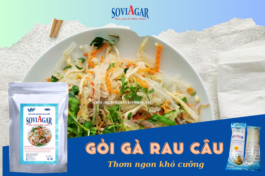 Gỏi gà rau câu lạ miệng thơm ngon không tưởng