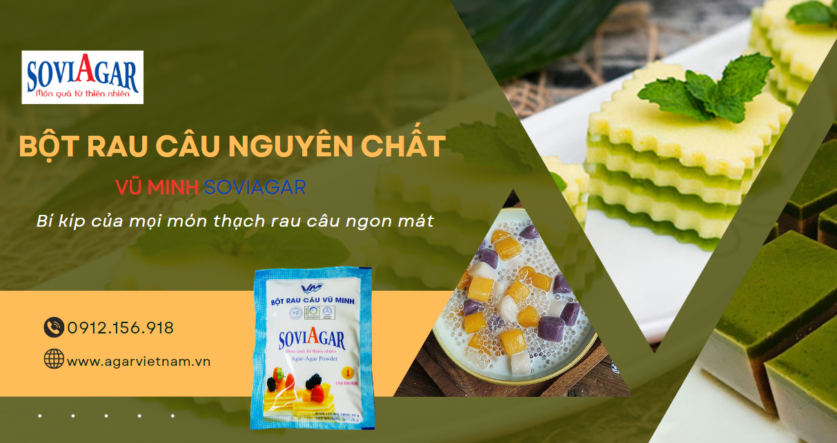 Bột rau câu nguyên chất Vũ MinhSoviagar - Bi kíp của mọi món thạch rau câu ngon mát