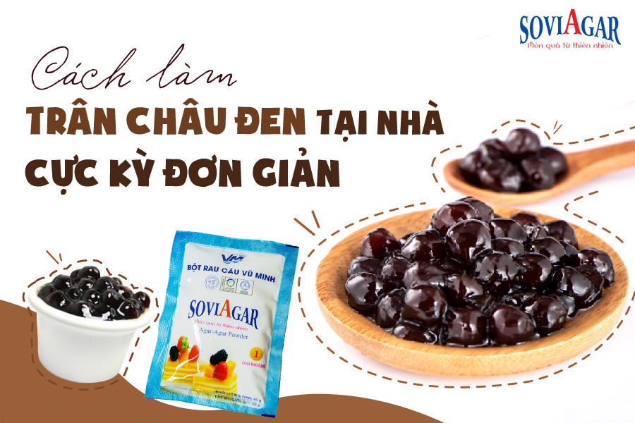 Hướng dẫn nấu trân châu đen tại nhà cực đơn giản