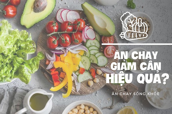 Cách ăn chay giảm cân đạt hiệu quả tốt, dáng đẹp eo thon