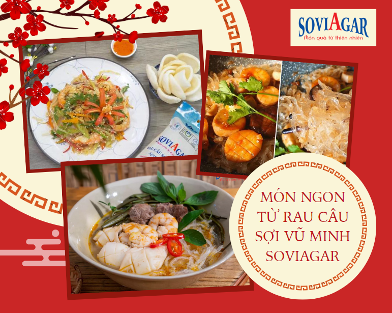 Rau câu sợi Vũ Minh Soviagar - Bí kíp nấu ăn của Mẹ chọn Tết này thêm trọn vị