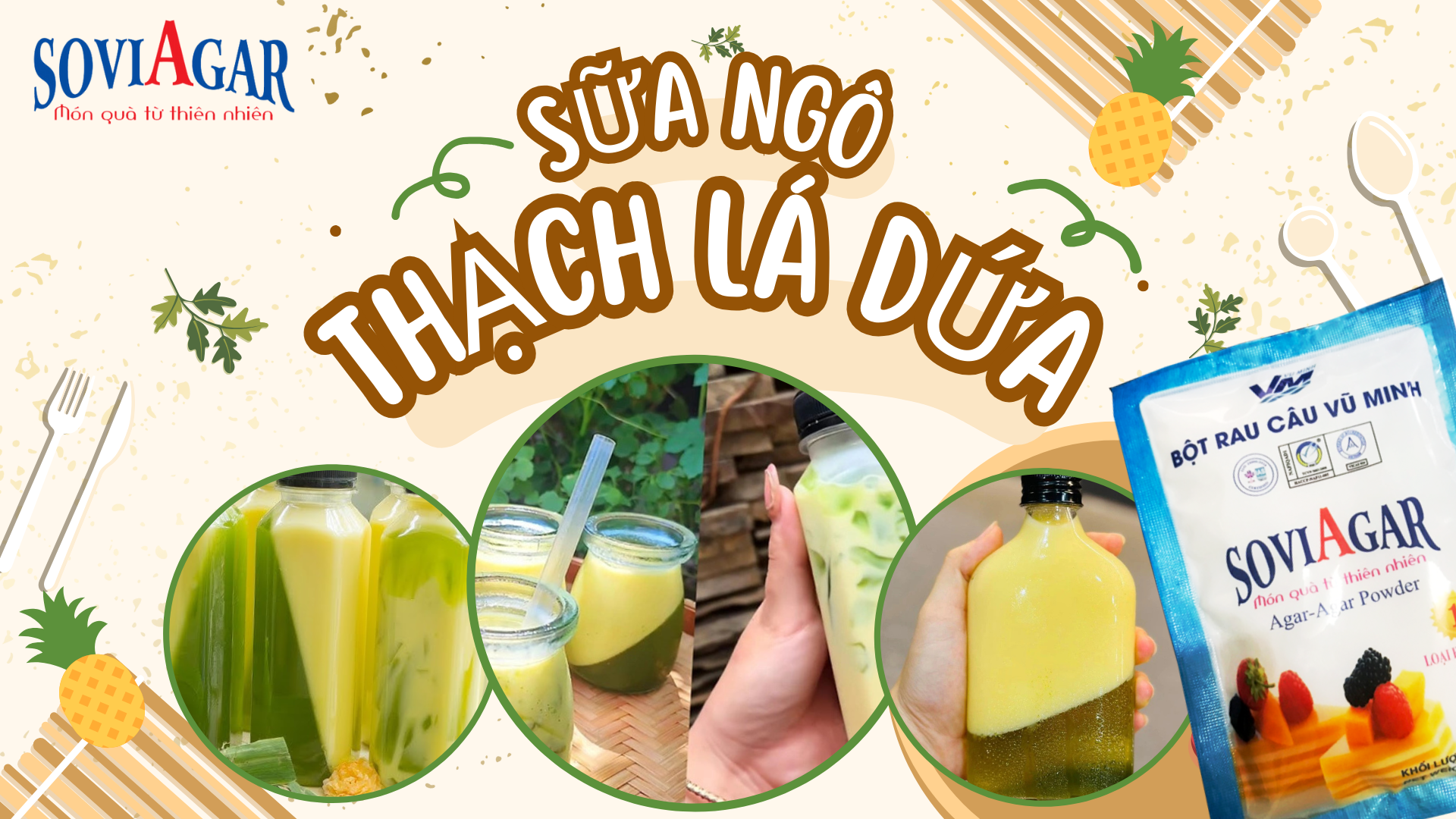 Giải Nhiệt Mùa Hè Với Ly Sữa Ngô Thạch Lá Dứa Thanh Mát