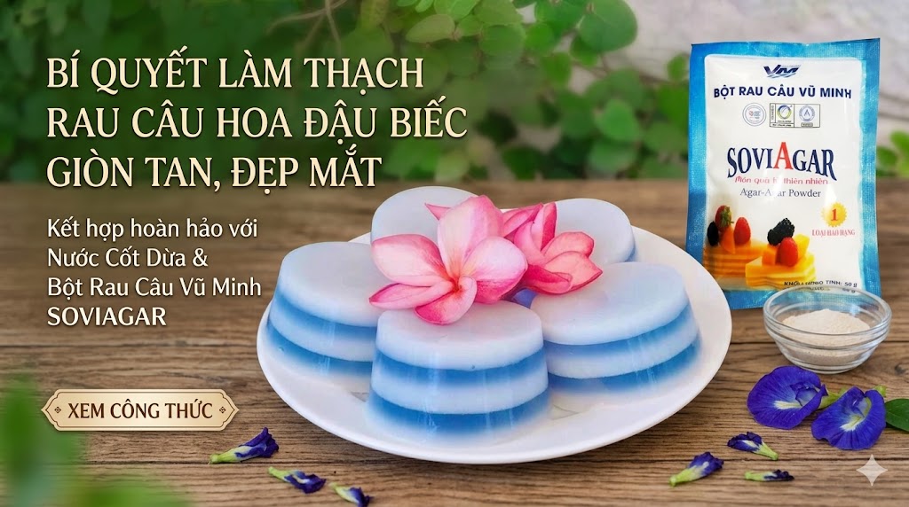 Thạch Rau Câu Nước Cốt Dừa Hoa Đậu Biếc Giòn Tan, Đẹp Mắt – Hương vị thơm ngon, thanh mát