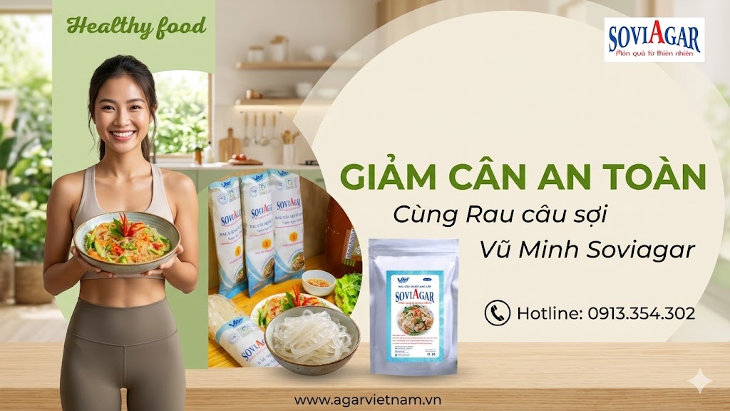 Rau Câu Sợi Vũ Minh SoviAgar – Giải Pháp Hỗ Trợ Giảm Cân An Toàn Từ Thiên Nhiên