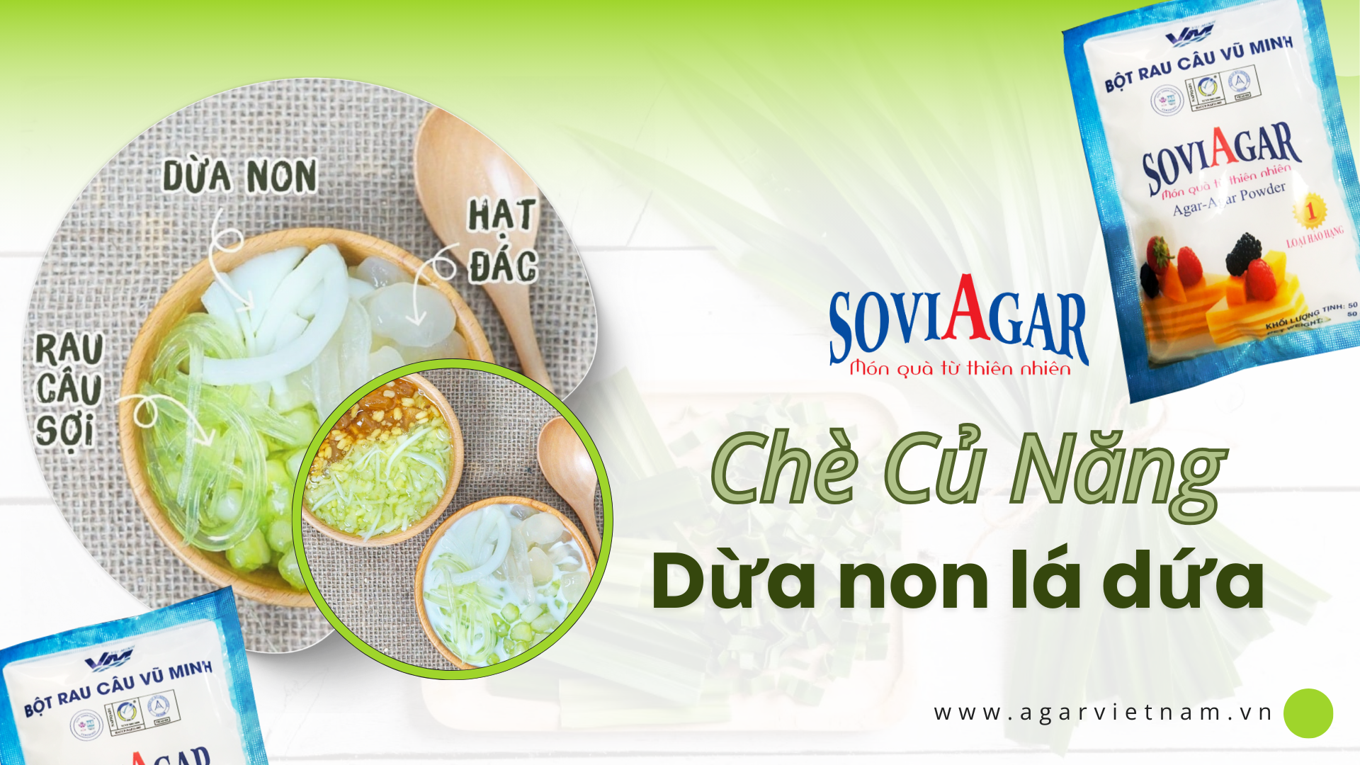 CHÈ CỦ NĂNG DỪA NGON LÁ DỨA TỪ BỘT RAU CÂU VŨ MINH SOVIAGAR – MÓN TRÁNG MIỆNG THANH MÁT, GIÒN NGON KHÓ CƯỠNG