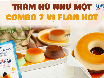 Bột Rau Câu Vũ Minh SoviAgar – Bí Quyết Cho Món Bánh Flan Mềm Mượt, Chuẩn Vị