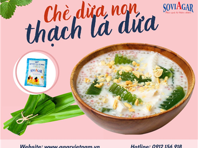 Chè Nừa Non Thạch Lá Dứa – Món Tráng Miệng Gây Thương Nhớ