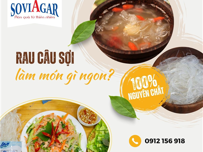 Rau Câu Sợi Vũ Minh Soviagar – “Best Choice” Trong Mắt Người Dùng
