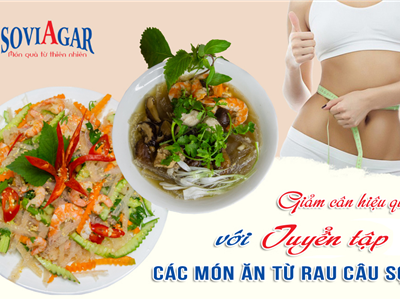 Chị Em Mách Nhau Bí Quyết Giảm Cân Hiệu Quả Với Tuyển Tập Món Ăn Rau Câu Sợi