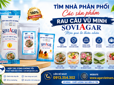Cơ hội trở thành nhà phân phối Rau câu Vũ Minh - SoviaGar trên toàn quốc