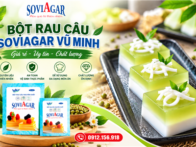 Tại Sao Nên Chọn Bột Rau Câu Soviagar Vũ Minh Làm Thạch Rau Câu?